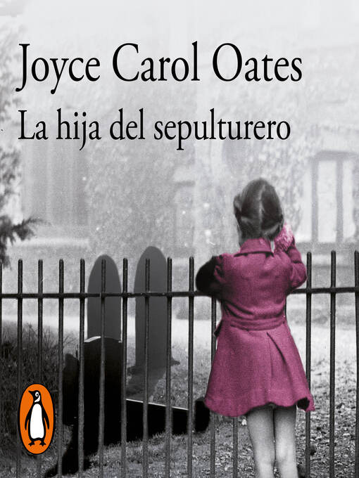 Title details for La hija del sepulturero by Joyce Carol Oates - Available